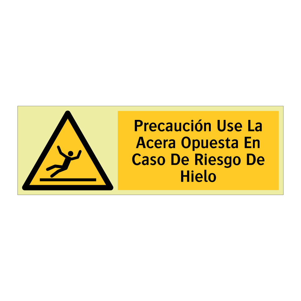 Precaución Use La Acera Opuesta En Caso De Riesgo De Hielo