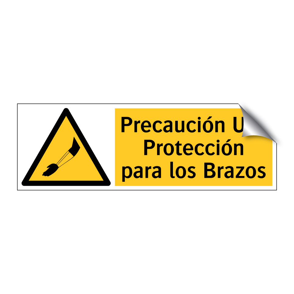 Precaución Use Protección para los Brazos