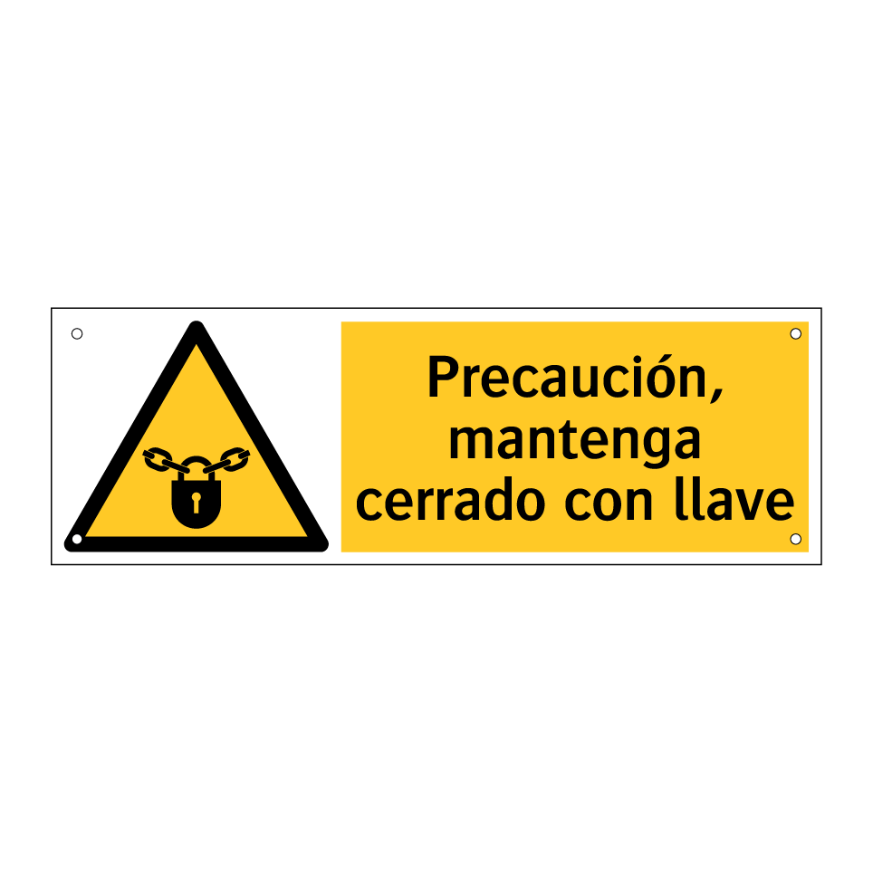 Precaución, mantenga cerrado con llave