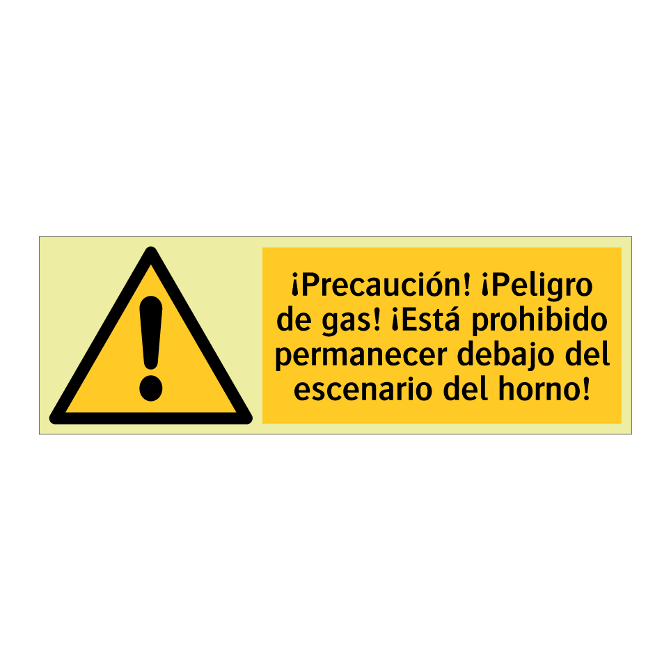 ¡Precaución! ¡Peligro de gas! ¡Está prohibido permanecer debajo del escenario del horno!