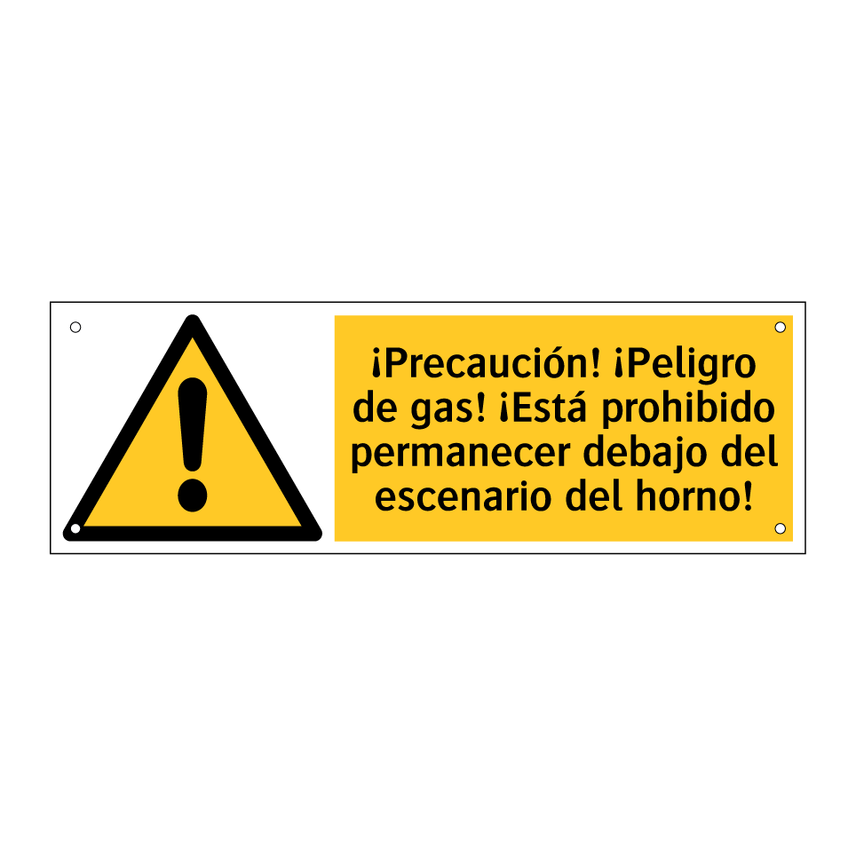 ¡Precaución! ¡Peligro de gas! ¡Está prohibido permanecer debajo del escenario del horno!