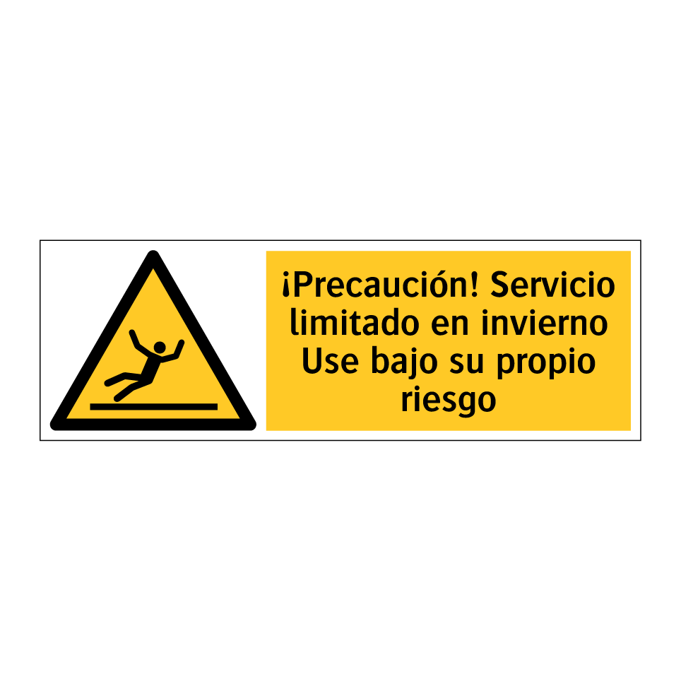 ¡Precaución! Servicio limitado en invierno Use bajo su propio riesgo