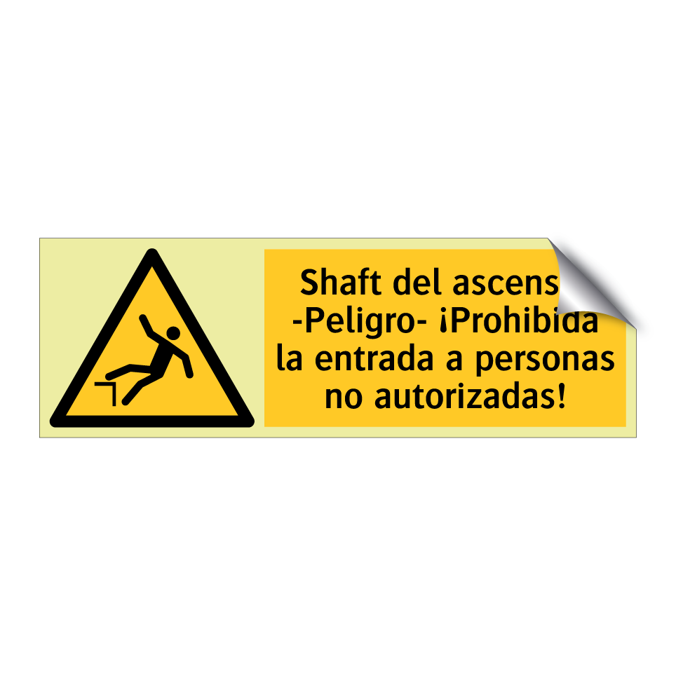 Shaft del ascensor -Peligro- ¡Prohibida la entrada a personas no autorizadas!