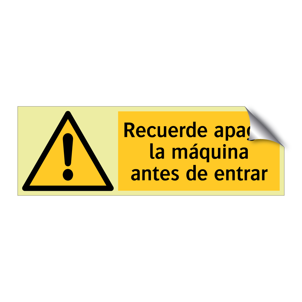 Recuerde apagar la máquina antes de entrar
