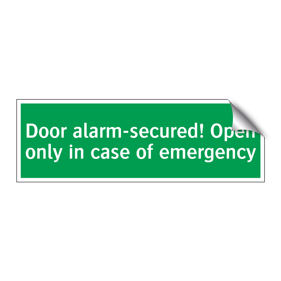 Door alarm-secured! Open only in case of emergency