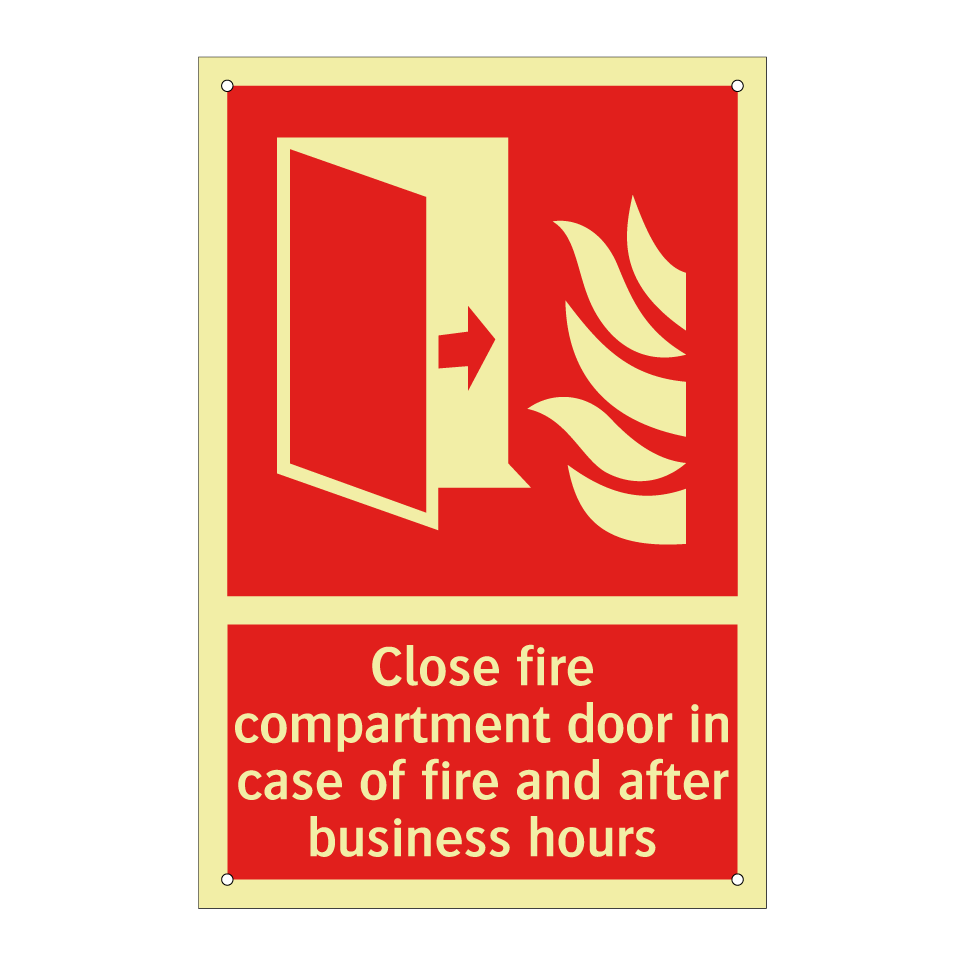 Close fire compartment door in case of fire and after business hours
