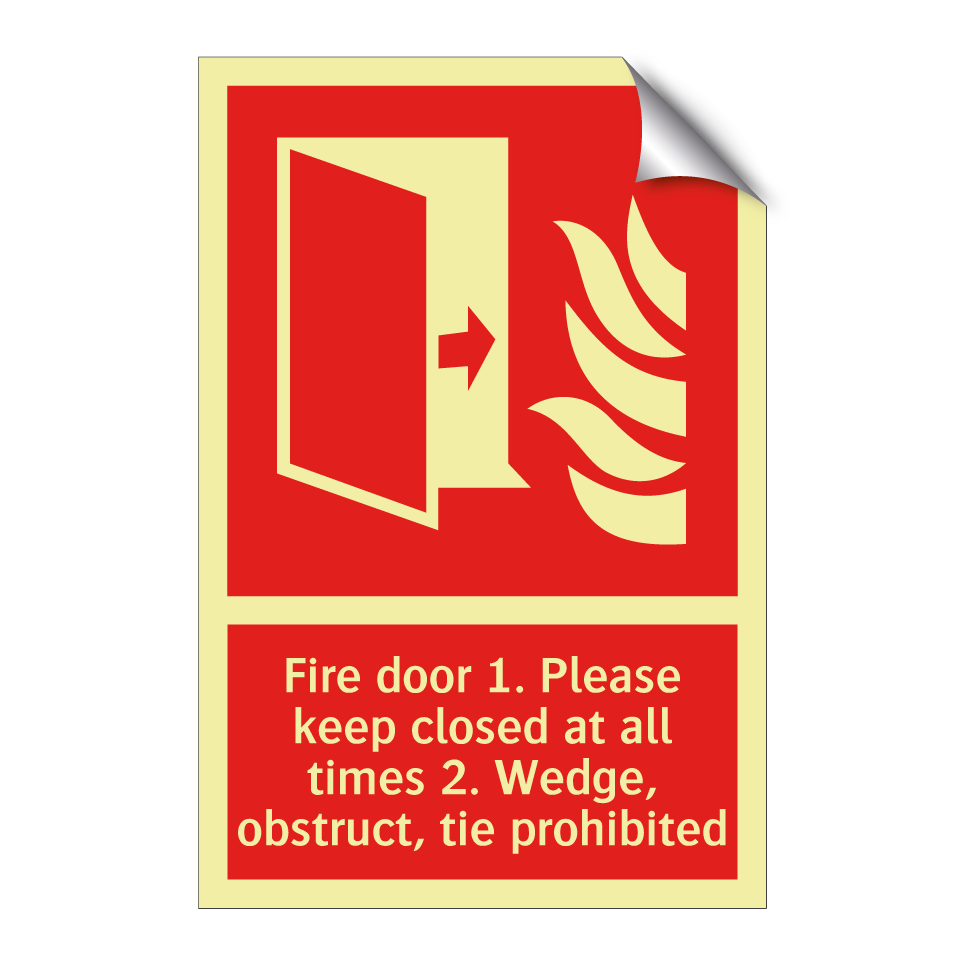 Fire door 1. Please keep closed at all times 2. Wedge, obstruct, tie prohibited