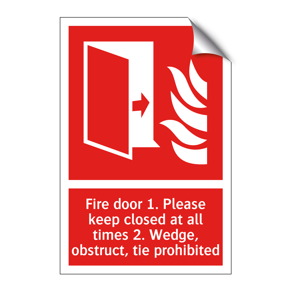Fire door 1. Please keep closed at all times 2. Wedge, obstruct, tie prohibited