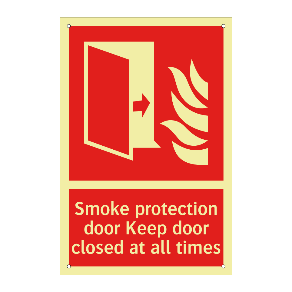 Smoke protection door Keep door closed at all times