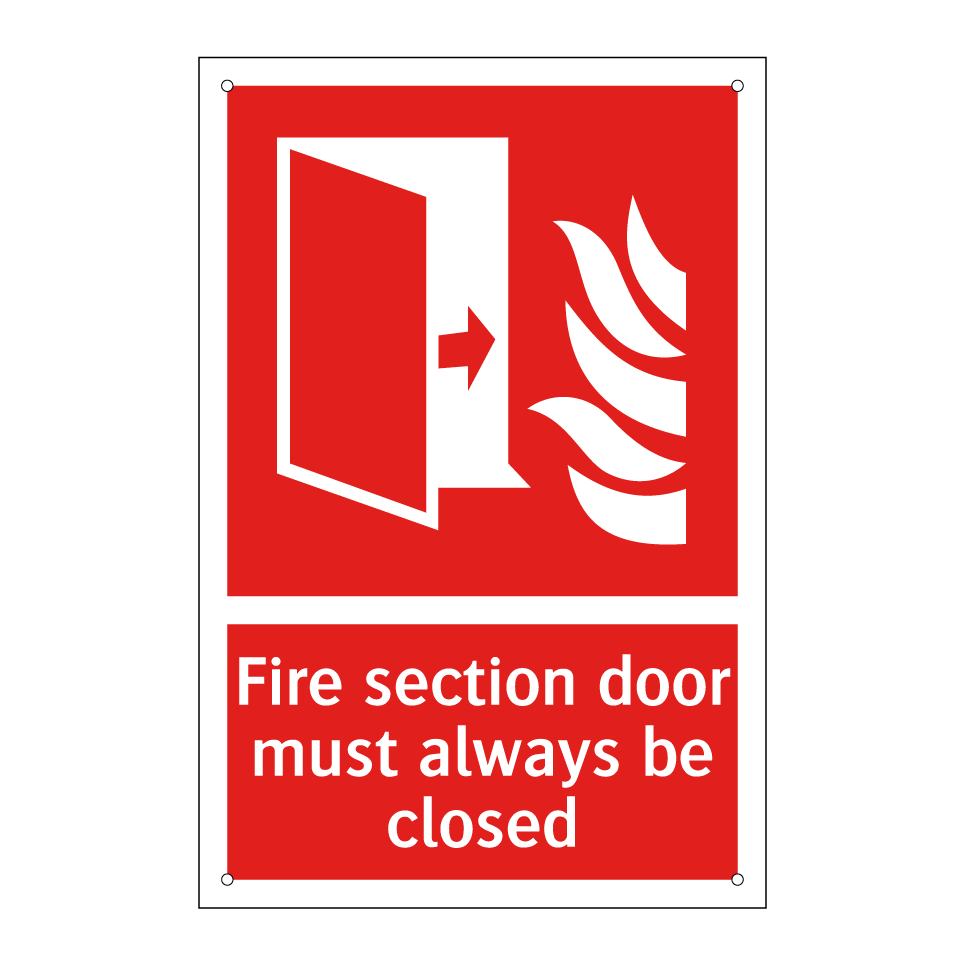 Fire section door must always be closed