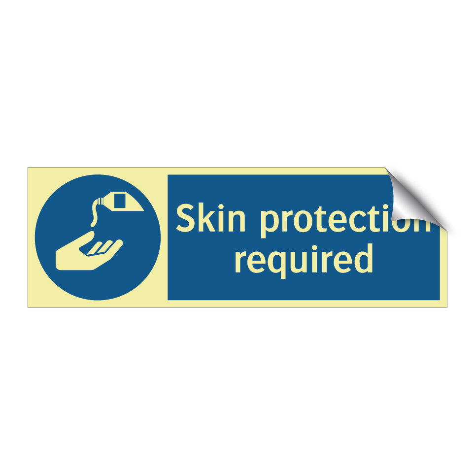 Skin protection required