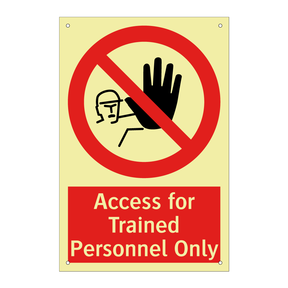 Access for Trained Personnel Only
