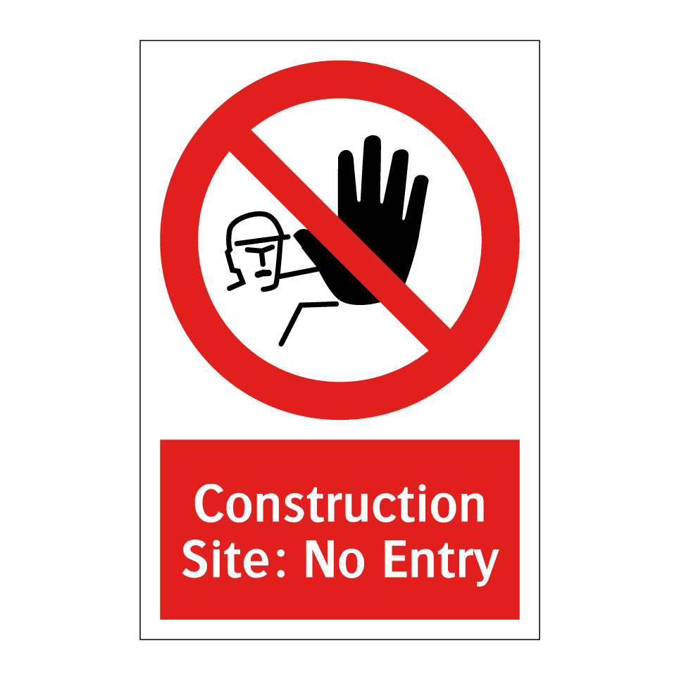 Construction Site: No Entry