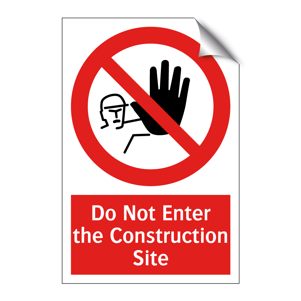 Do Not Enter the Construction Site