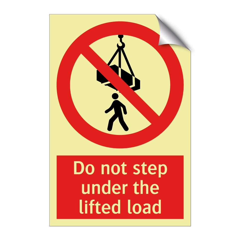 Do not step under the lifted load