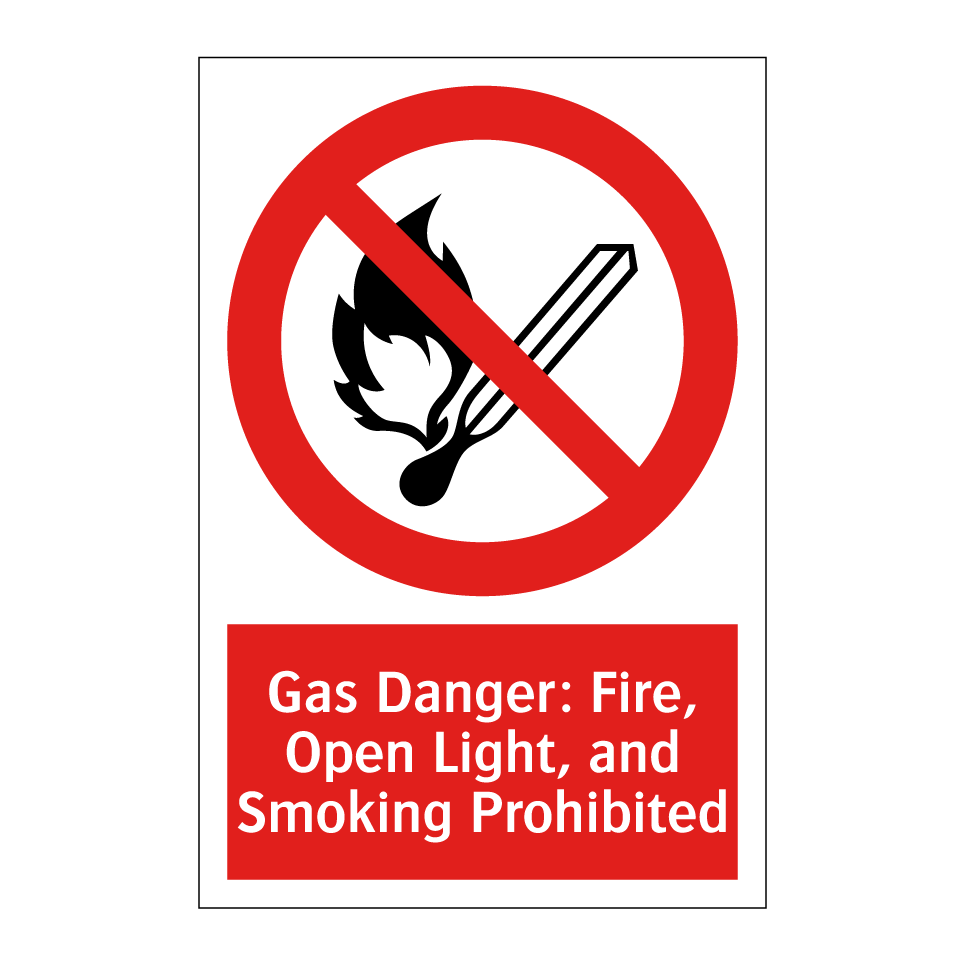 Gas Danger: Fire, Open Light, and Smoking Prohibited