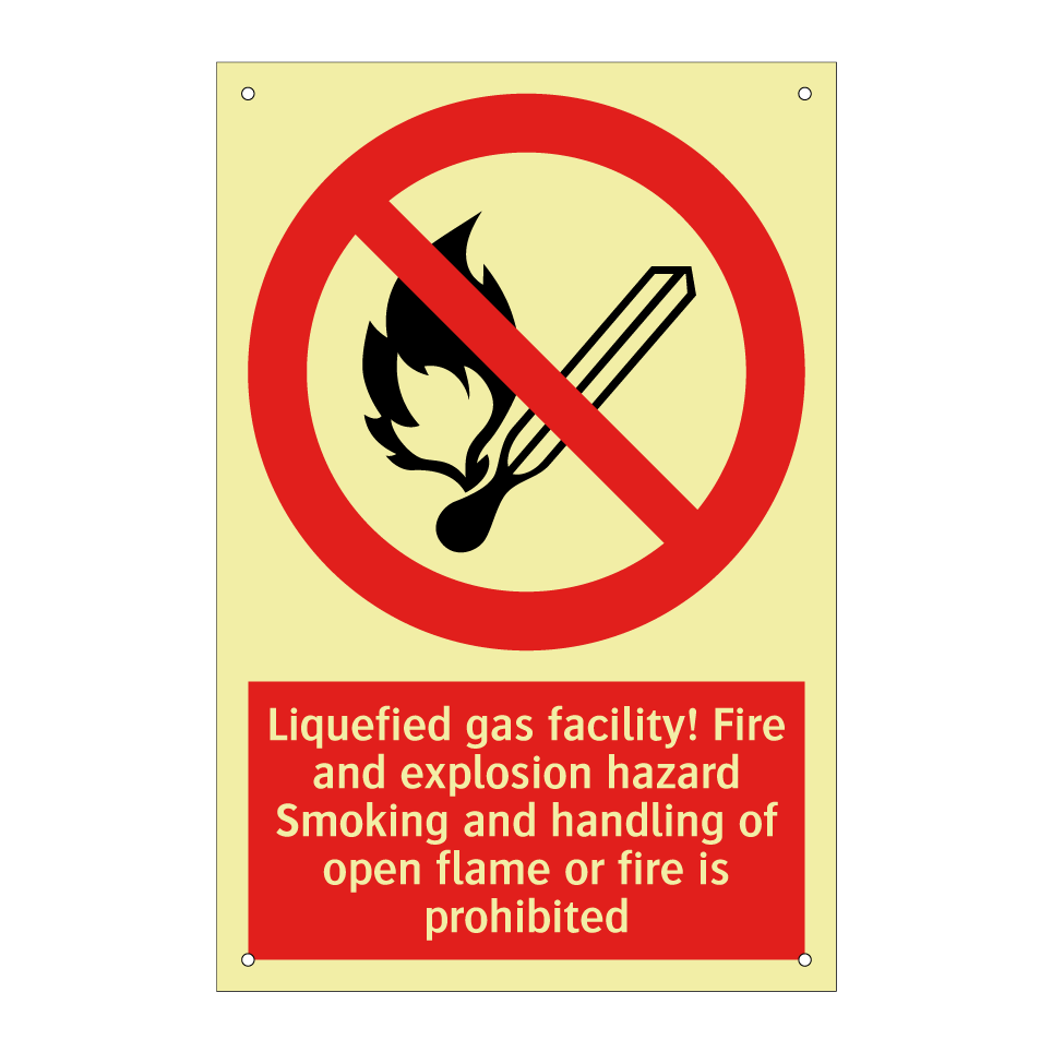 Liquefied gas facility! Fire and explosion hazard Smoking and handling of open flame or fire is prohibited