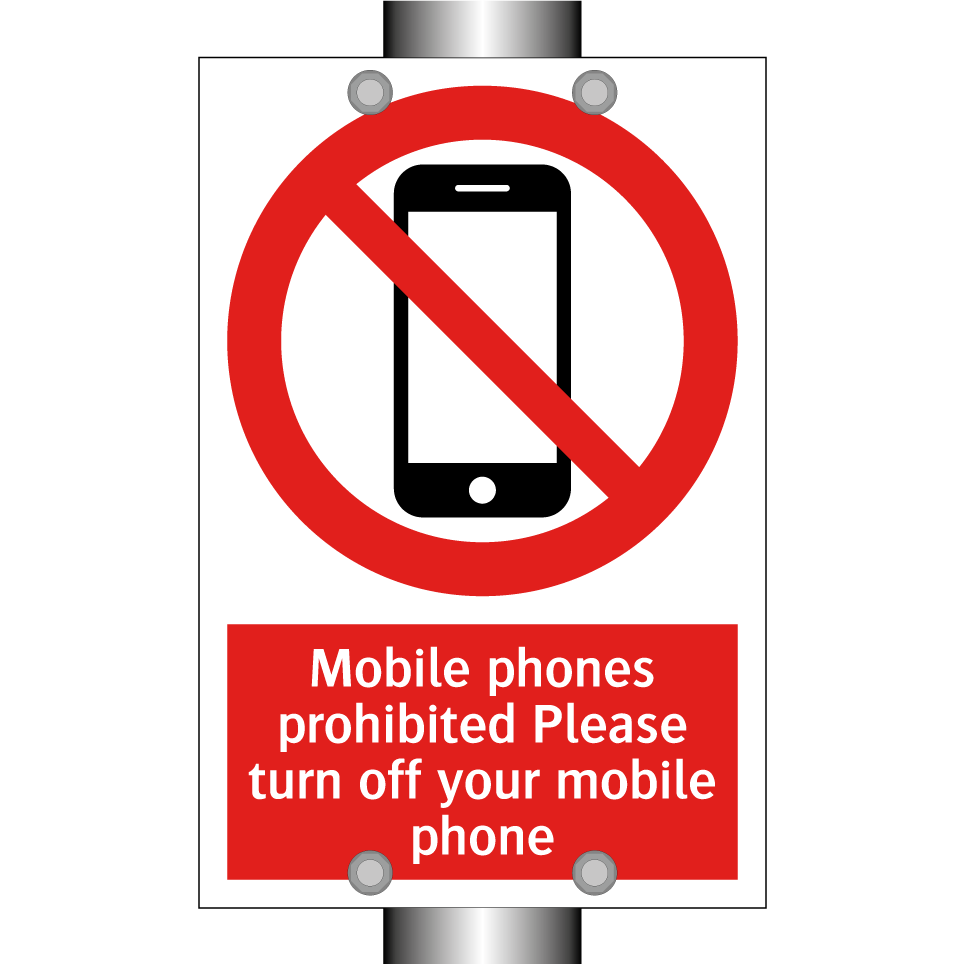 Mobile phones prohibited Please turn off your mobile phone