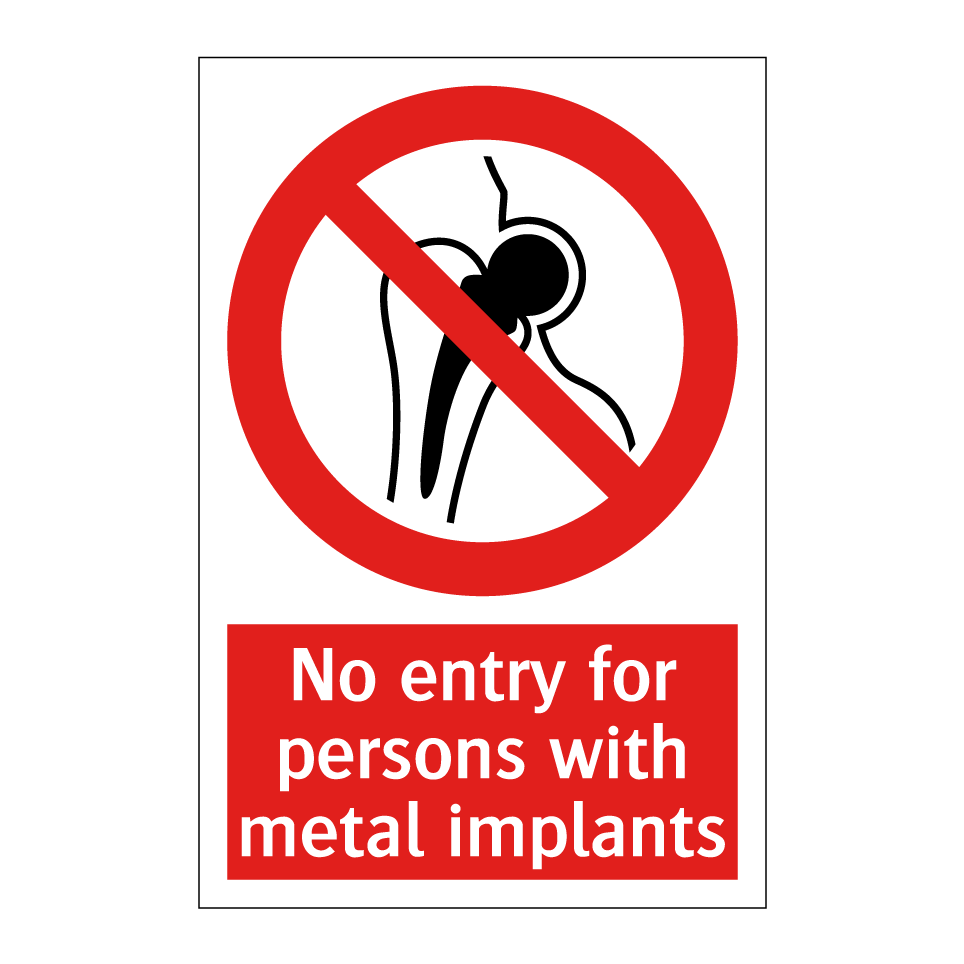 No entry for persons with metal implants