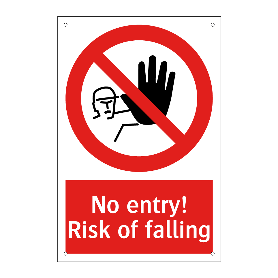 No entry! Risk of falling