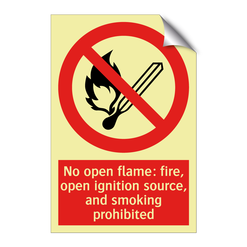 No open flame: fire, open ignition source, and smoking prohibited