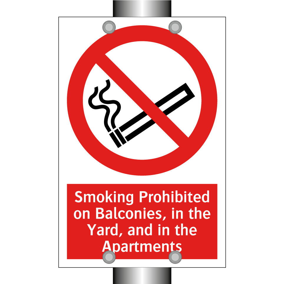 Smoking Prohibited on Balconies, in the Yard, and in the Apartments