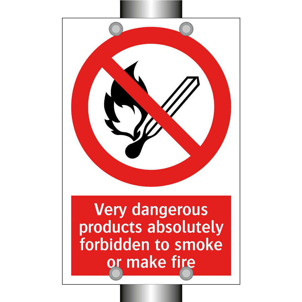 Very dangerous products absolutely forbidden to smoke or make fire