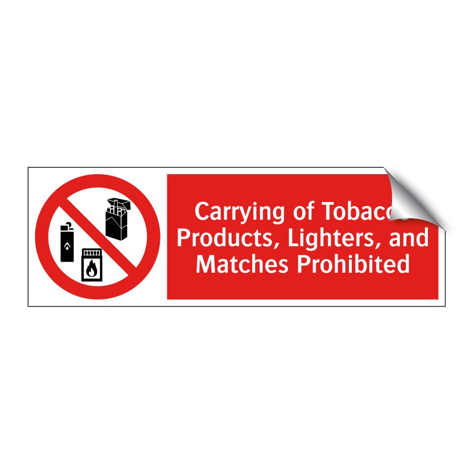 Carrying of Tobacco Products, Lighters, and Matches Prohibited