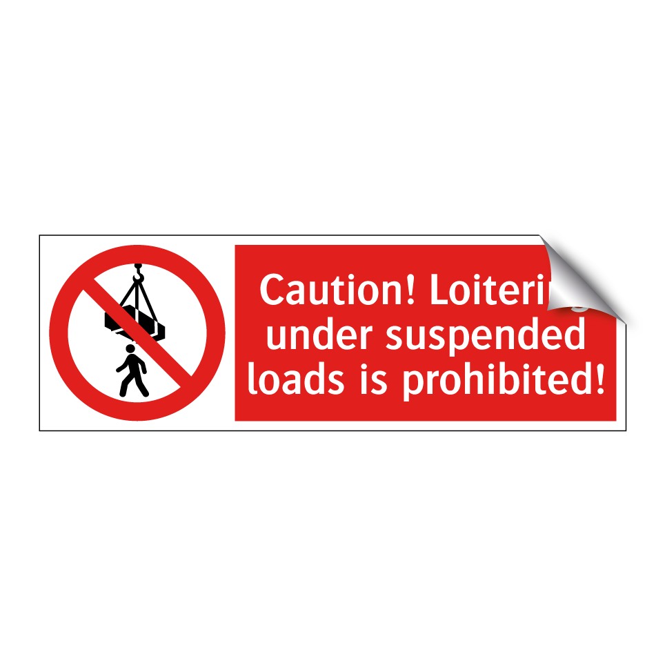 Caution! Loitering under suspended loads is prohibited!