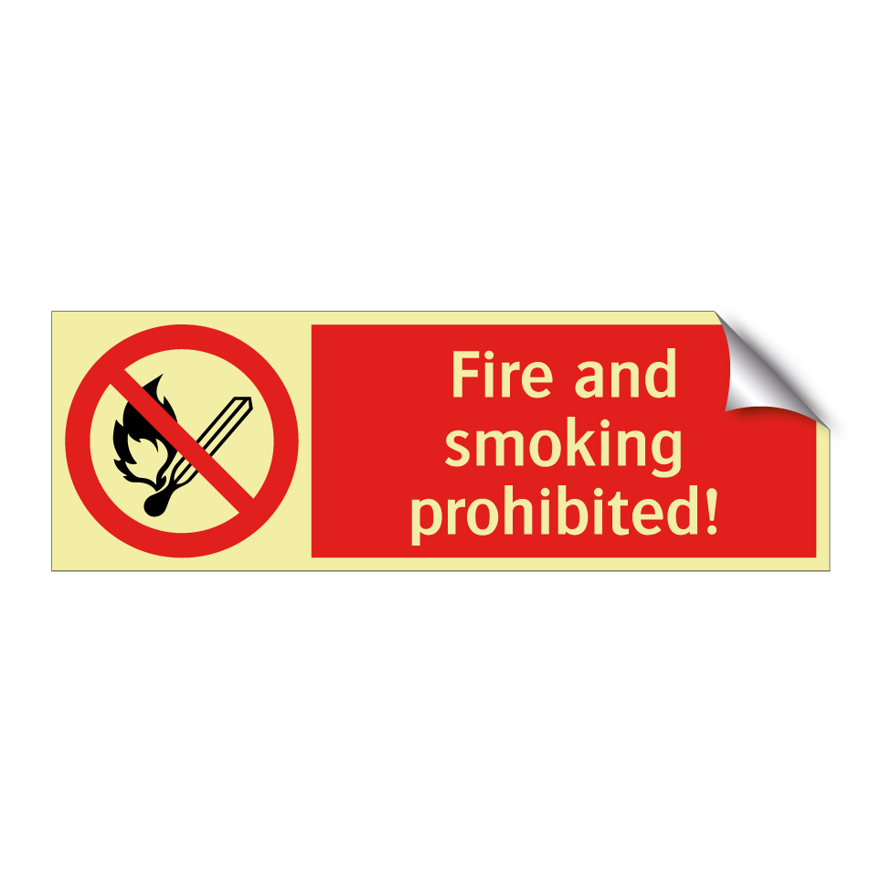 Fire and smoking prohibited!