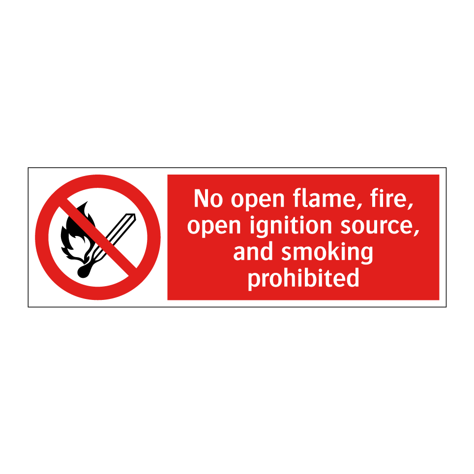 No open flame, fire, open ignition source, and smoking prohibited