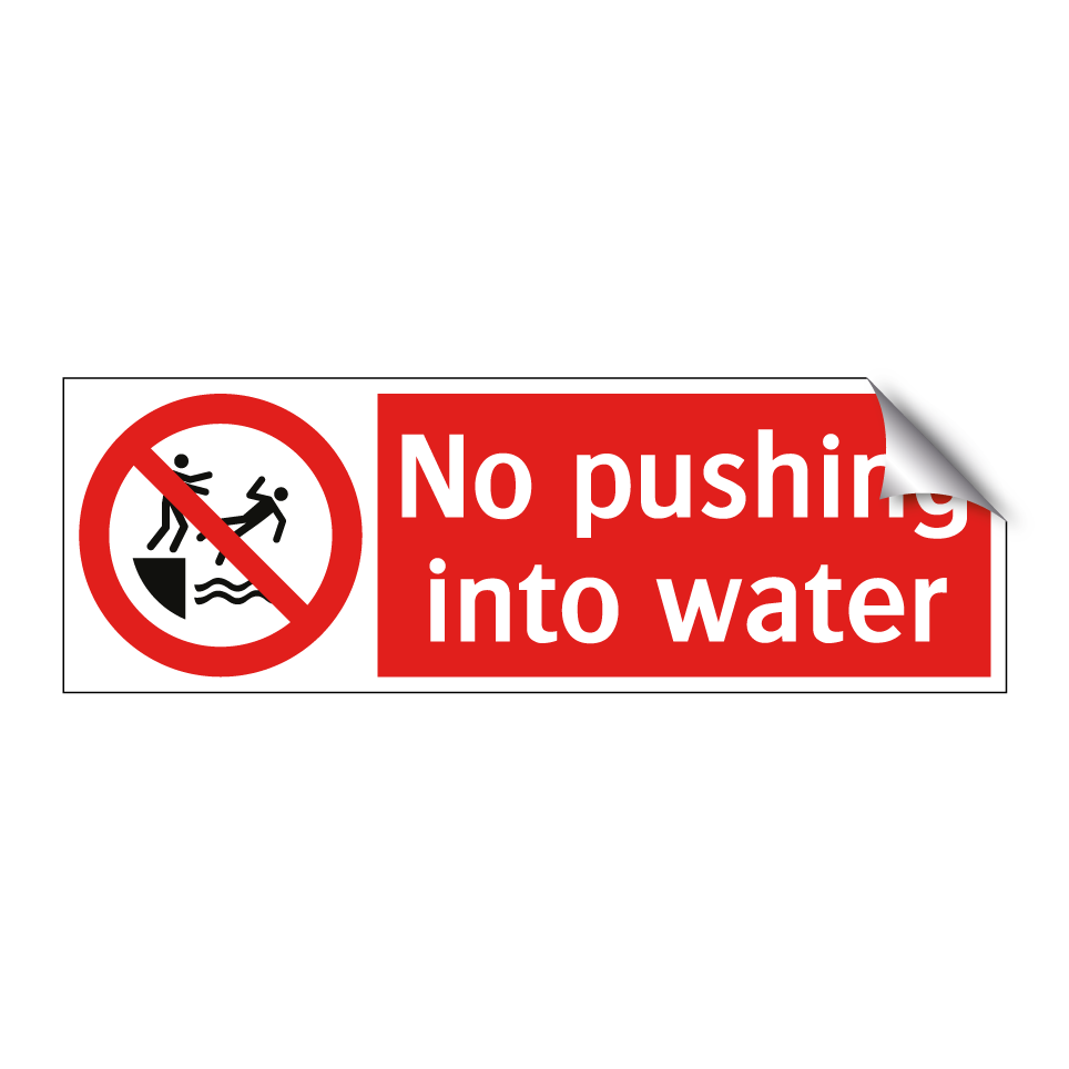 No pushing into water