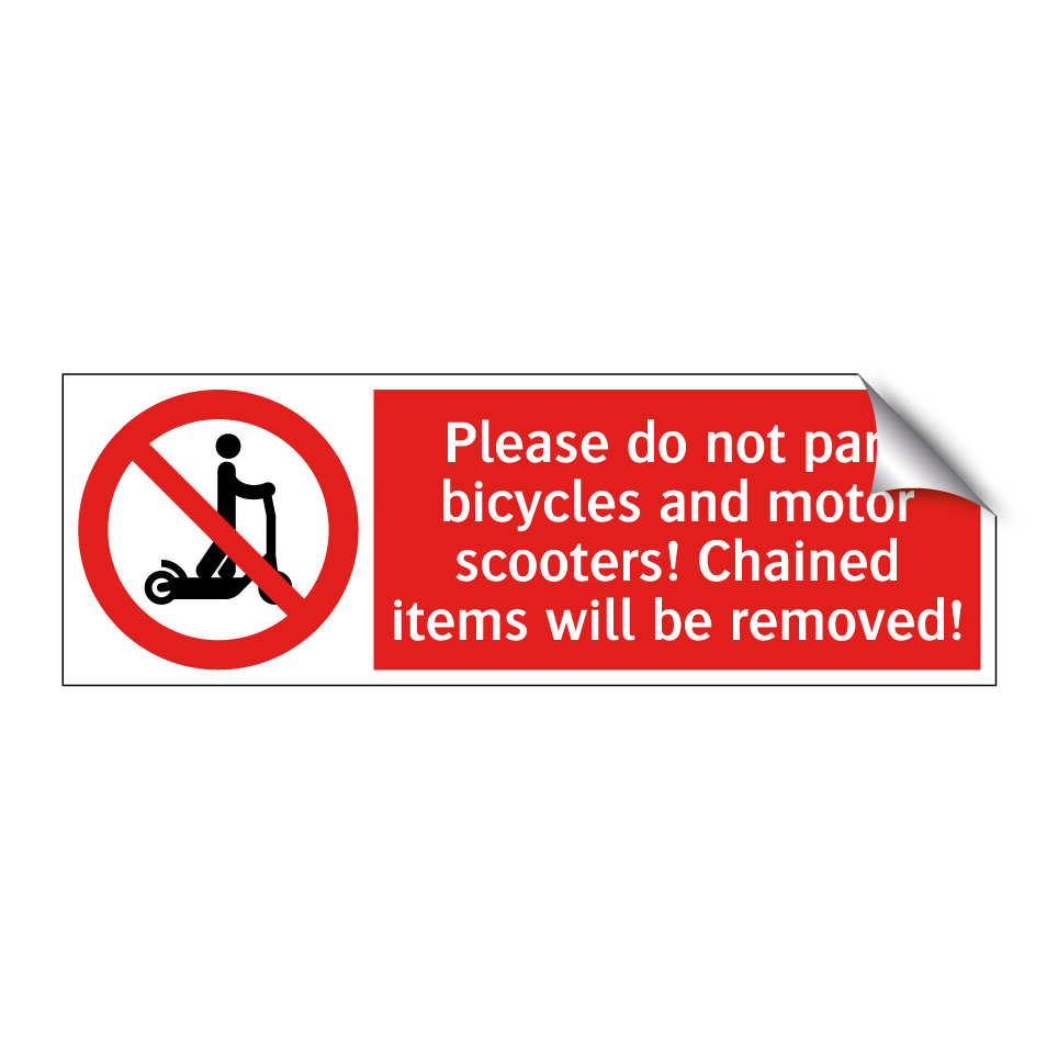 Please do not park bicycles and motor scooters! Chained items will be removed!