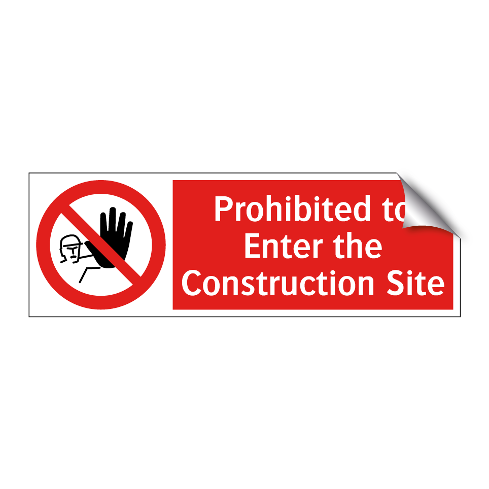 Prohibited to Enter the Construction Site