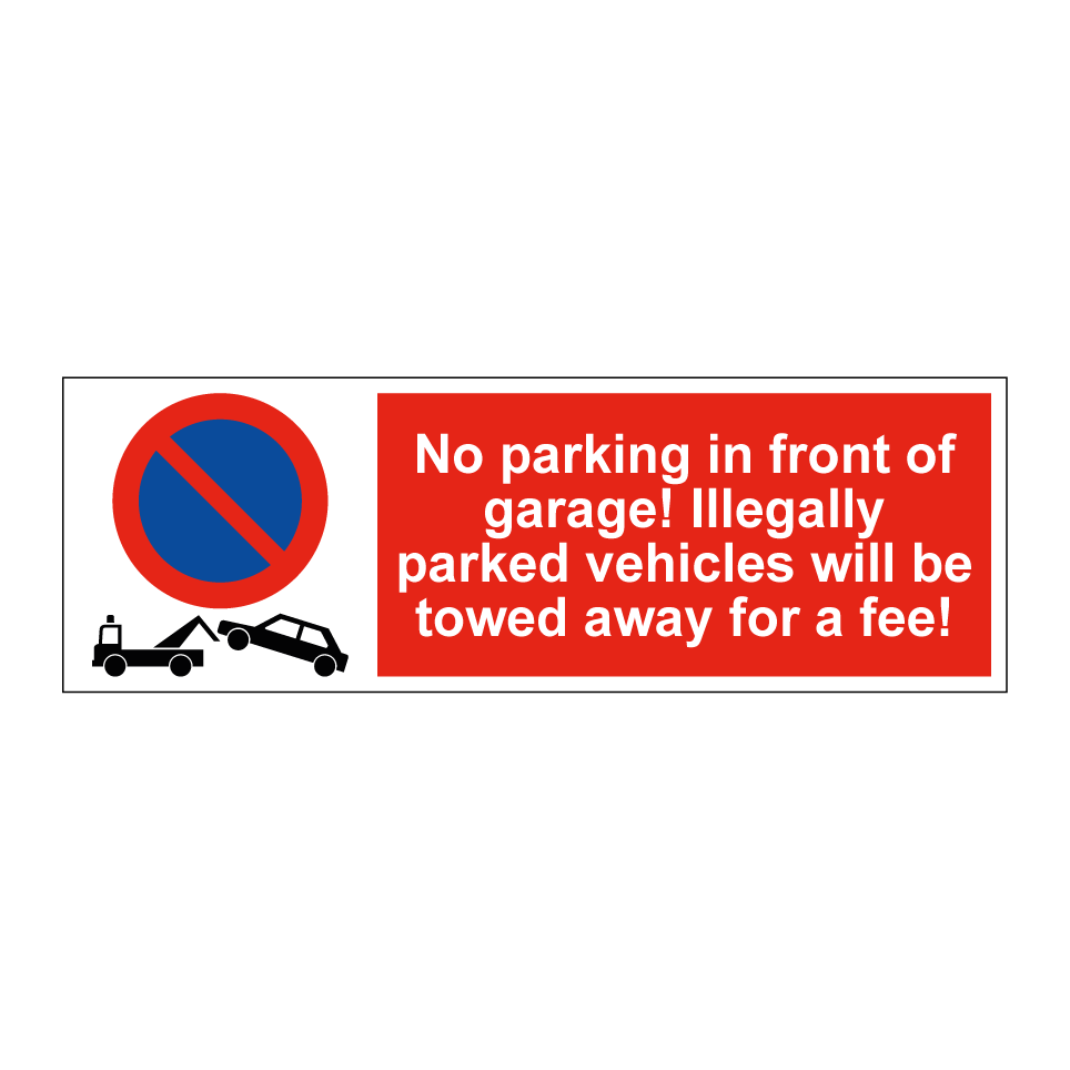 No parking in front of garage! Illegally parked vehicles will be towed away for a fee!