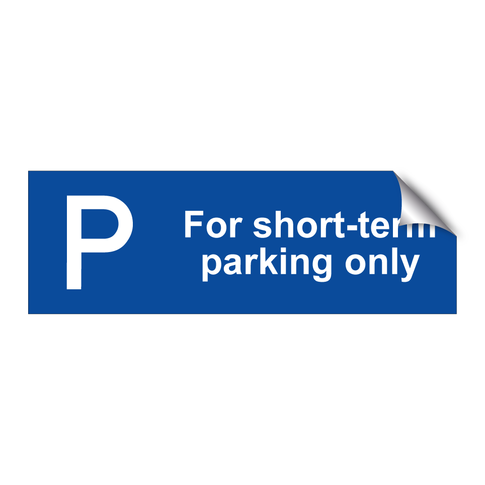 For short-term parking only