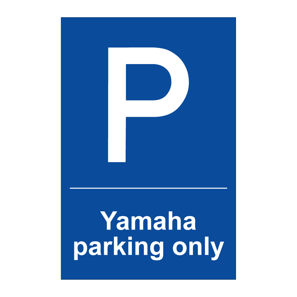 Yamaha parking only
