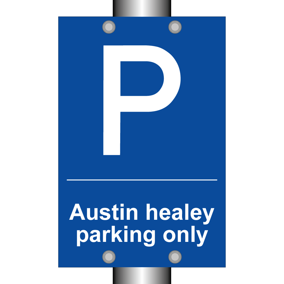 Austin healey parking only