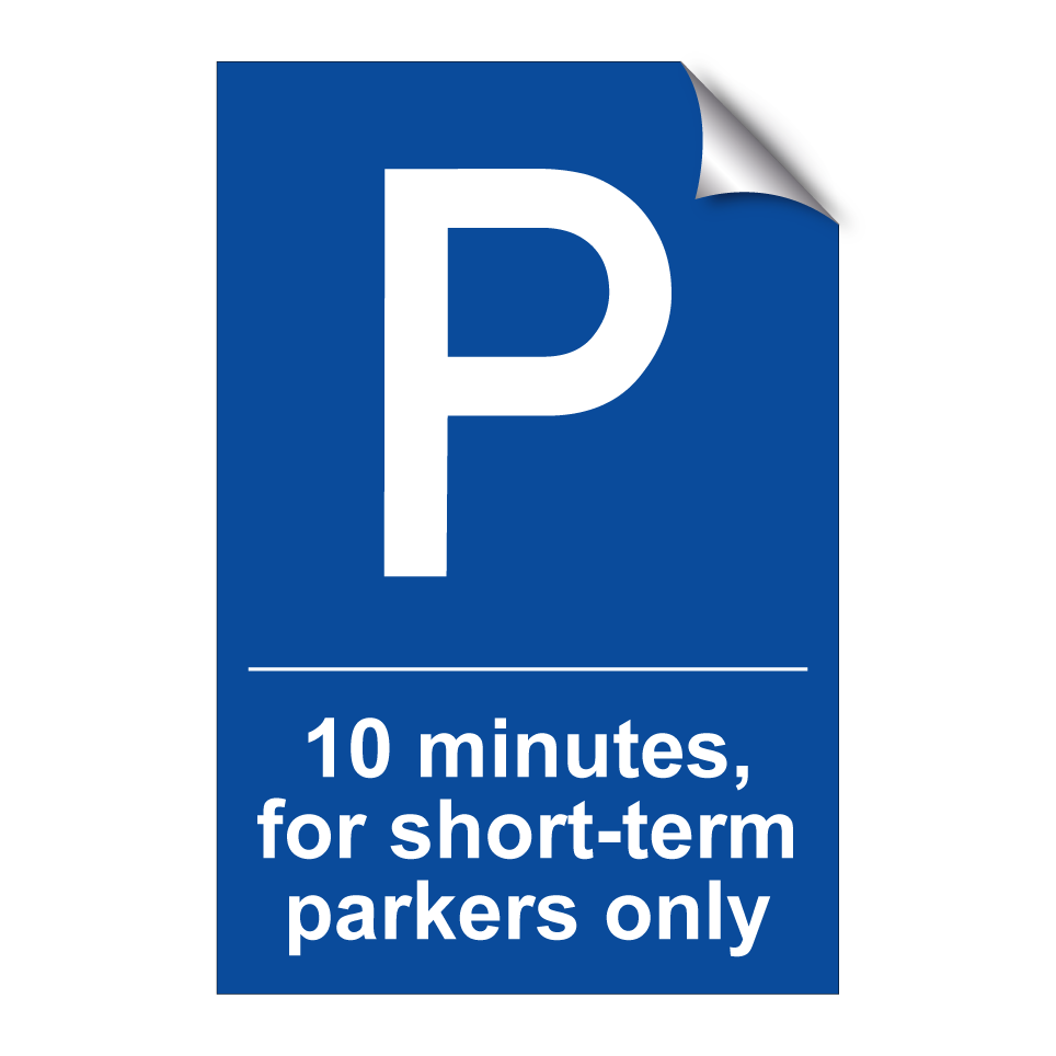 10 minutes, for short-term parkers only