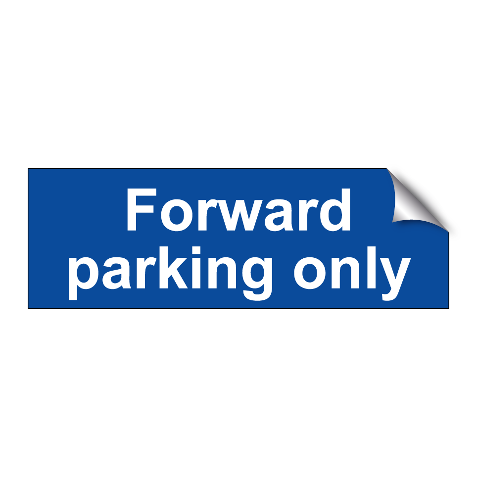 Forward parking only