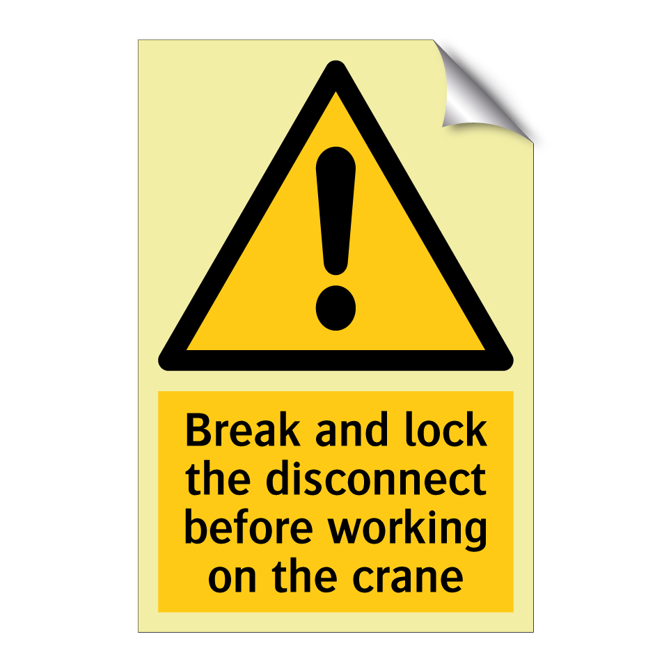 Break and lock the disconnect before working on the crane