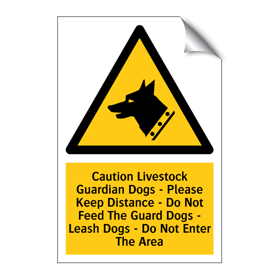Caution Livestock Guardian Dogs - Please Keep Distance - Do Not Feed The Guard Dogs - Leash Dogs - Do Not Enter The Area