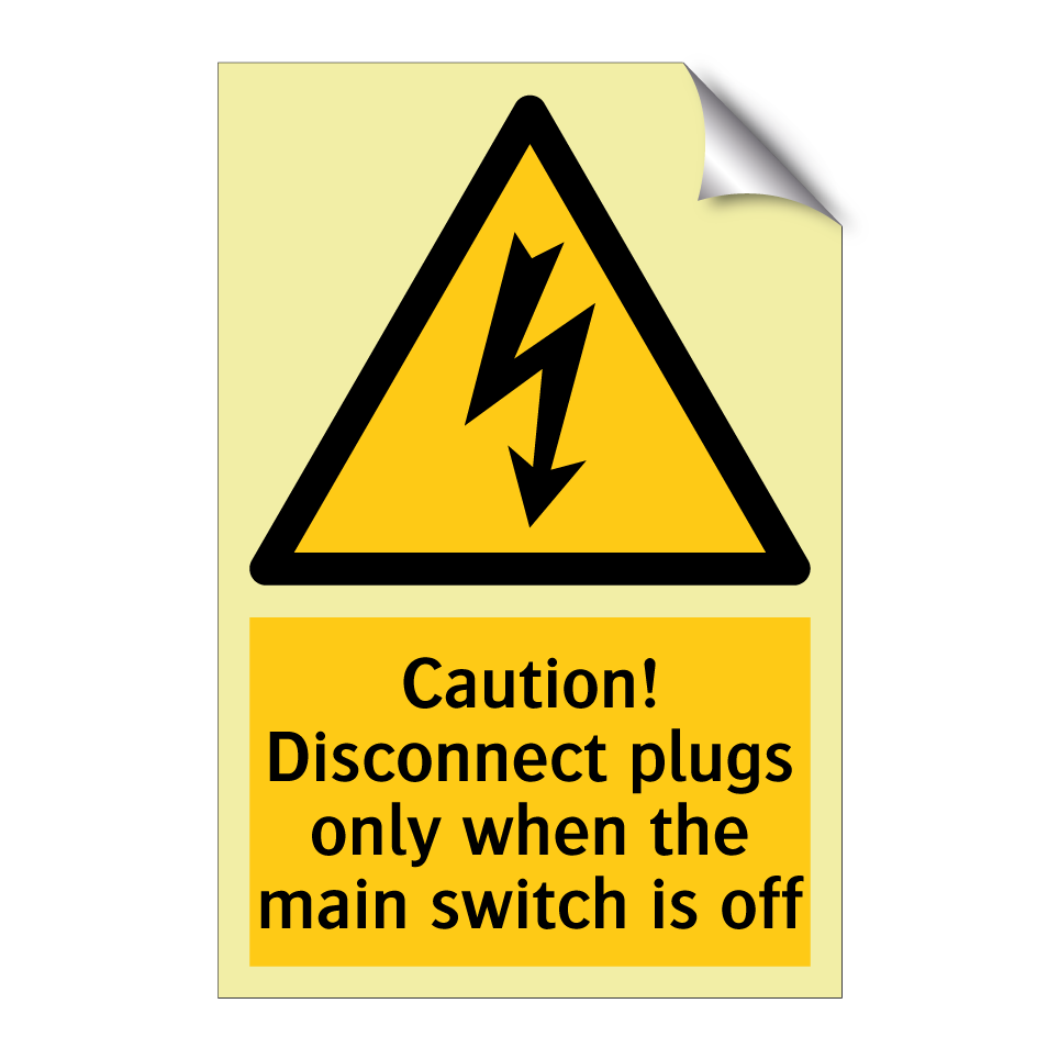 Caution! Disconnect plugs only when the main switch is off