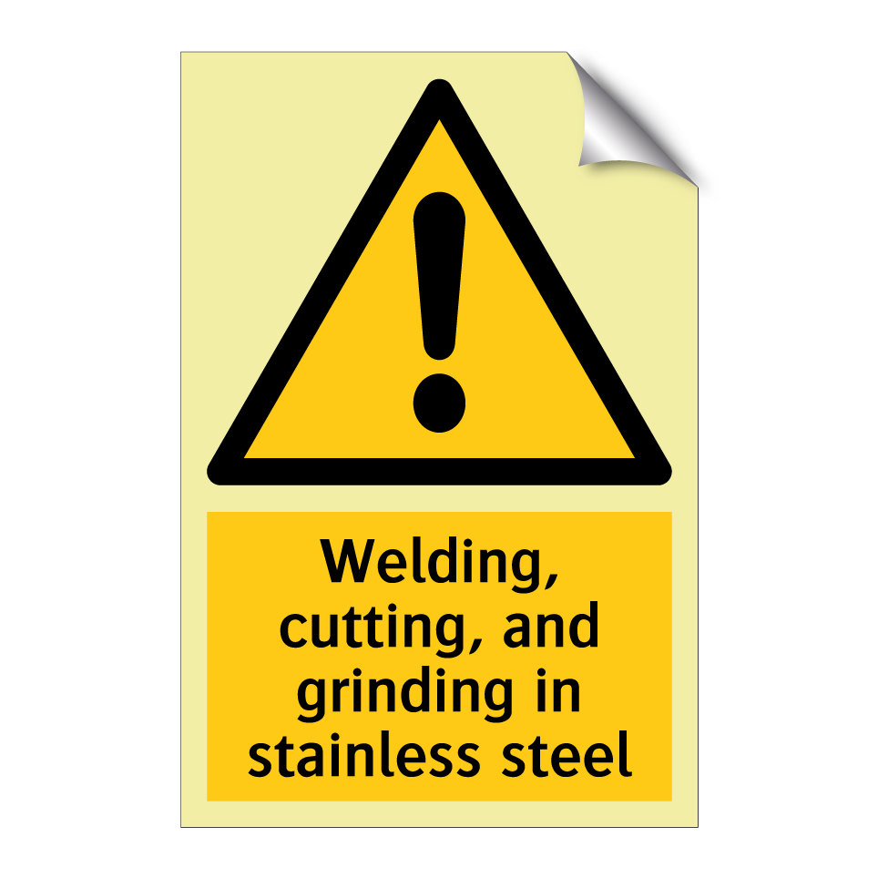 Welding, cutting, and grinding in stainless steel