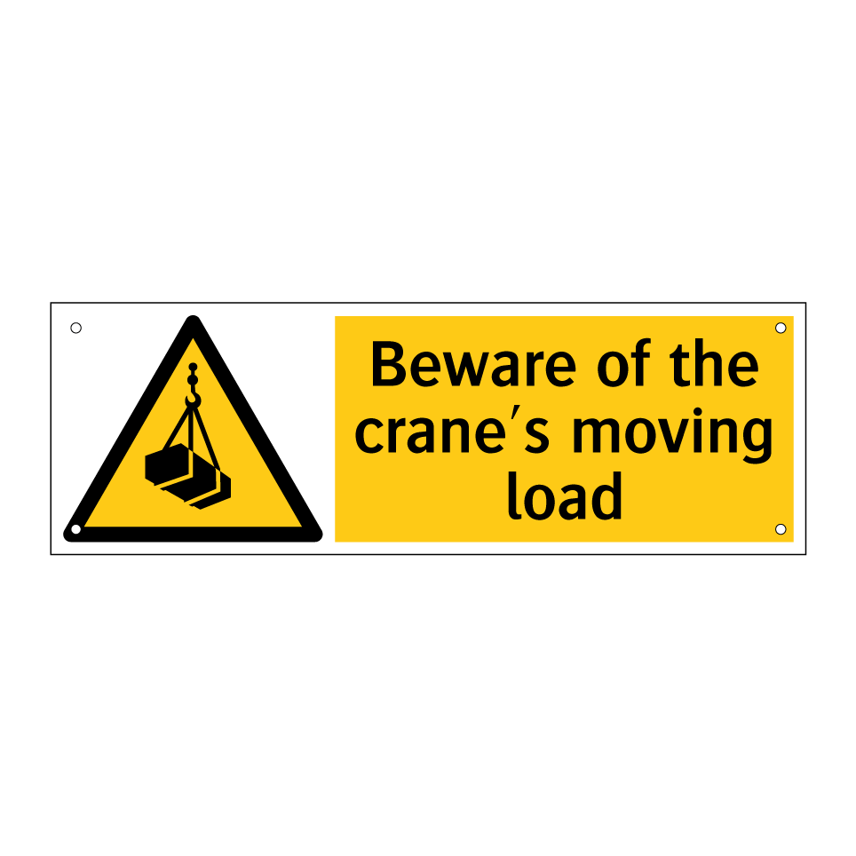 Beware of the crane's moving load