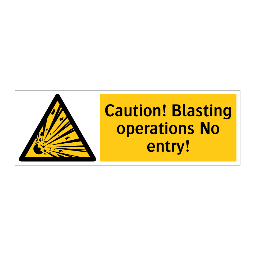 Caution! Blasting operations No entry!