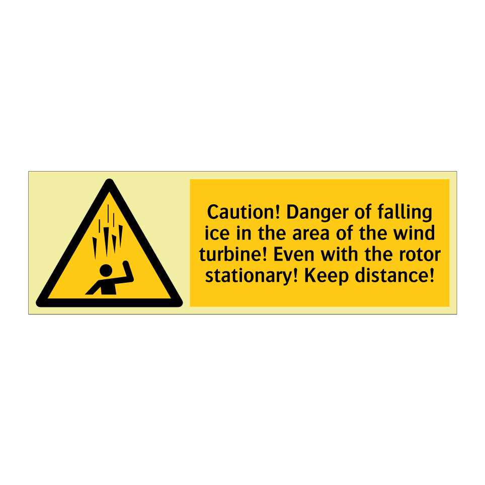 Caution! Danger of falling ice in the area of the wind turbine! Even with the rotor stationary! Keep distance!