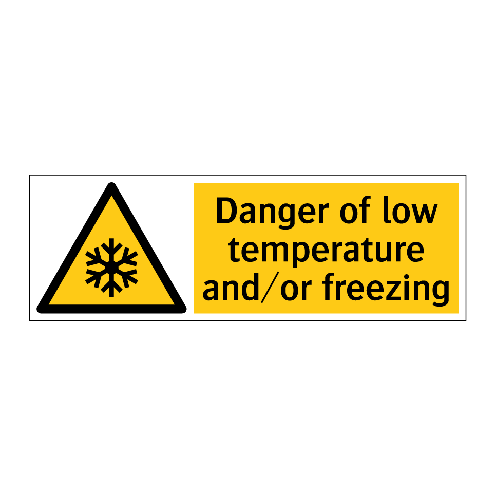 Danger of low temperature and/or freezing