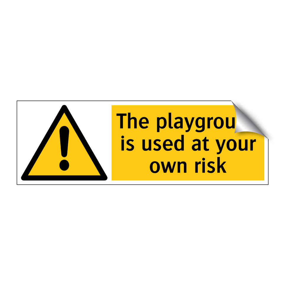 The playground is used at your own risk
