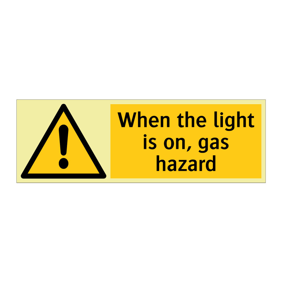 When the light is on, gas hazard